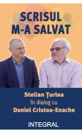 SCRISUL M-A SALVAT Stelian Țurlea în dialog cu Daniel Cristea-Enache